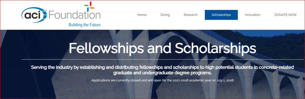 The ACI Foundation Fellowships and Scholarships 2027: Fully Funded Opportunity for Scholars Worldwide