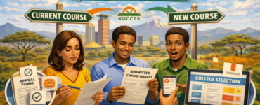 A Complete Guide For Kenyan Students on How To Change Course After KUCCPS Placement
